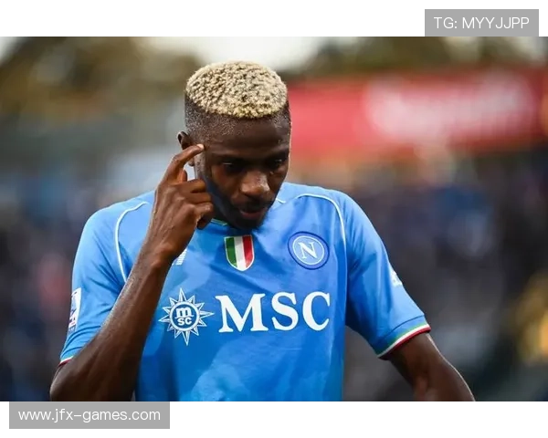 奥斯梅恩更衣室领袖气质，打造球队凝聚力的新引擎